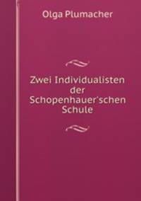 Zwei Individualisten der Schopenhauer