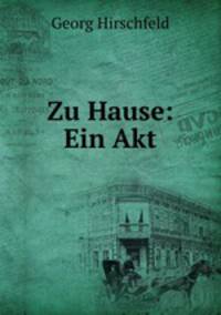Zu Hause: Ein Akt