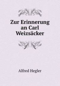 Zur Erinnerung an Carl Weizsacker
