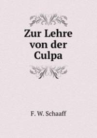 Zur Lehre von der Culpa