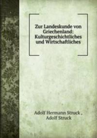 Zur Landeskunde von Griechenland: Kulturgeschichtliches und Wirtschaftliches