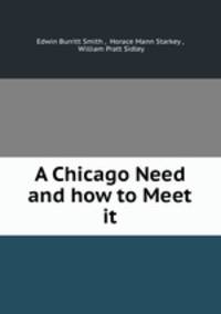 A Chicago Need and how to Meet it