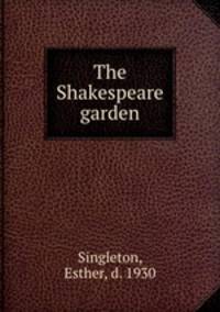 The Shakespeare garden