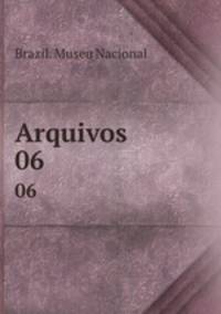 Arquivos. 06