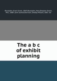 The a b c of exhibit planning