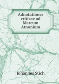 Adnotationes criticae ad Marcum Atnonium