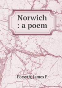Norwich : a poem