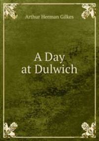 A Day at Dulwich