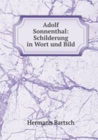 Adolf Sonnenthal: Schilderung in Wort und Bild