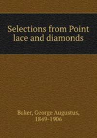 Selections from Point lace and diamonds