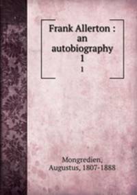 Frank Allerton : an autobiography. 1