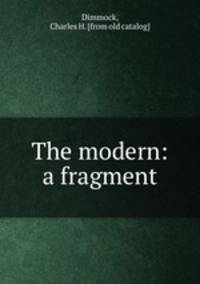 The modern: a fragment