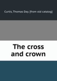 The cross and crown