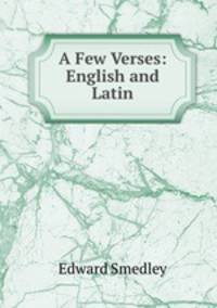 A Few Verses: English and Latin