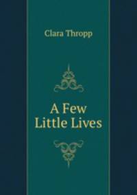 A Few Little Lives