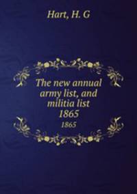 The new annual army list, and militia list. 1865