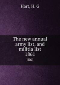 The new annual army list, and militia list. 1861