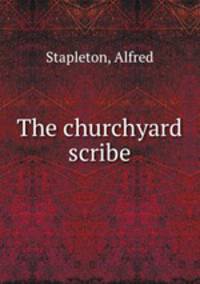 The churchyard scribe