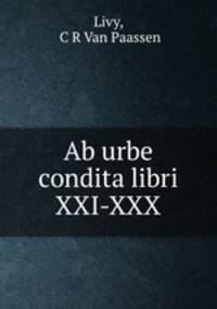 Ab urbe condita libri XXI-XXX.
