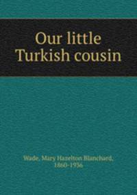 Our little Turkish cousin