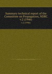 Summary technical report of the Committee on Propagation, NDRC. v.2 (1946)