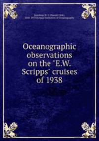 Oceanographic observations on the "E.W. Scripps" cruises of 1938