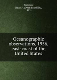 Oceanographic observations, 1956, east-coast of the United States