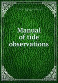 Manual of tide observations