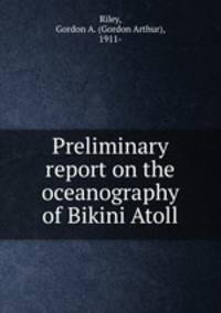 Preliminary report on the oceanography of Bikini Atoll