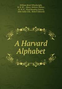 A Harvard Alphabet