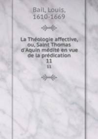 La Theologie affective, ou, Saint Thomas d