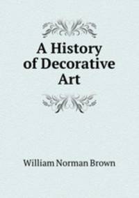 A History of Decorative Art