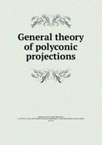 General theory of polyconic projections