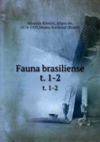 Fauna brasiliense. t. 1-2