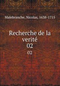 Recherche de la verit. 02