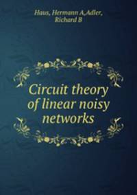 Circuit theory of linear noisy networks
