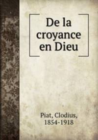 De la croyance en Dieu