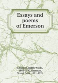 ralph waldo emerson essays and poems ralph waldo emerson essays and poems