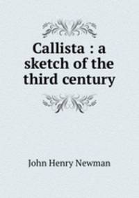 Callista : a sketch of the third century