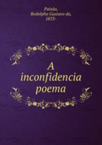 A inconfidencia poema