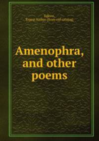 Amenophra, and other poems