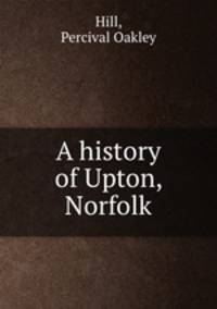 A history of Upton, Norfolk