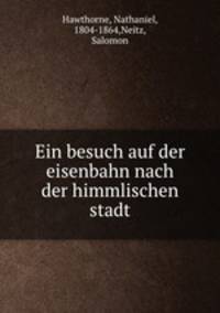 Ein besuch auf der eisenbahn nach der himmlischen stadt