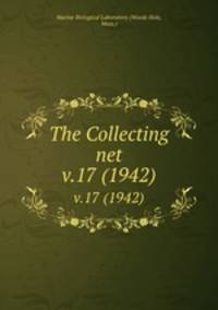 The Collecting net. v.17 (1942)