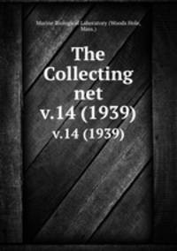 The Collecting net. v.14 (1939)