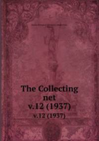 The Collecting net. v.12 (1937)