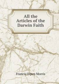 All the Articles of the Darwin Faith
