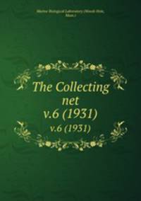 The Collecting net. v.6 (1931)