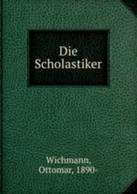 Die Scholastiker