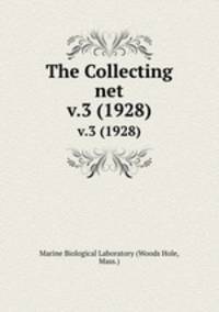 The Collecting net. v.3 (1928)